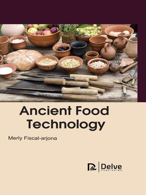 cover image of Ancient Food Technology